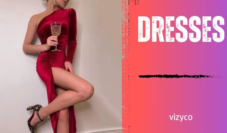 Dresses – Top 10 Dress Styles You Need in Your Wardrobe